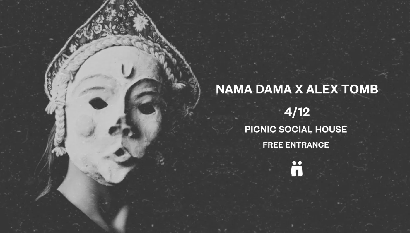 Nama Dama x Alex Tomb