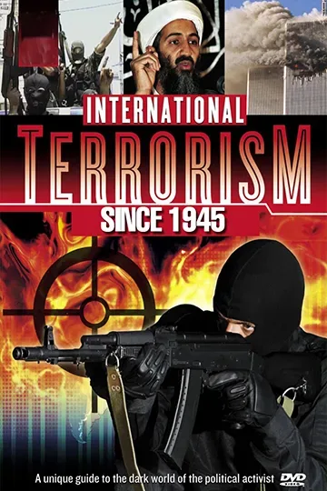 Постер сериала «International Terrorism Since 1945» с маскированным стрелком и коллажем событий